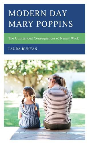 Cover image for Modern Day Mary Poppins: The Unintended Consequences of Nanny Work