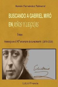 Cover image for Buscando a Gabriel Mir? en A?os y leguas