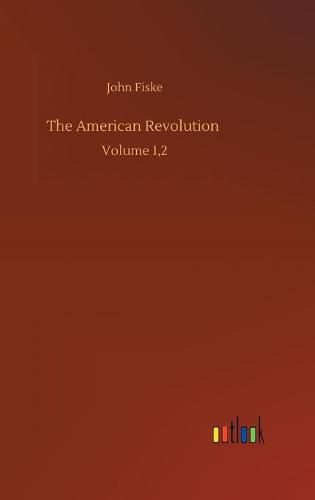 Cover image for The American Revolution: Volume 1,2