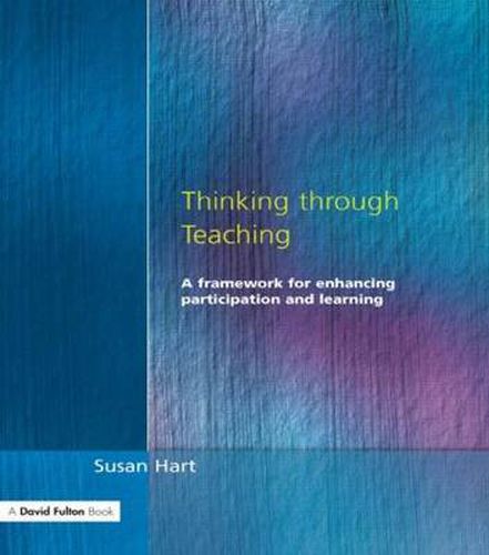 Cover image for Thinking through Teaching: A framework for enhancing participation and learning