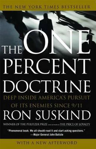 Cover image for The One Percent Doctrine: Deep Inside America's Pursuit of its Enemies Since 9/11