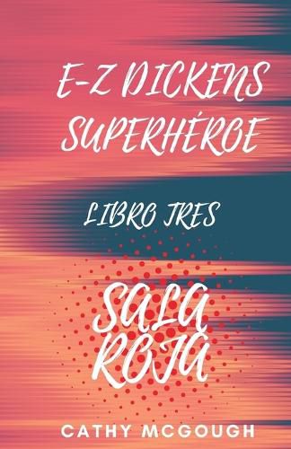Cover image for E-Z Dickens Superheroe Libro 3 Spanish Edition