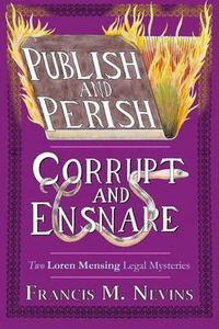 Cover image for Publish and Perish/Corrupt and Ensnare