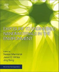 Cover image for Exposure to Engineered Nanomaterials in the Environment