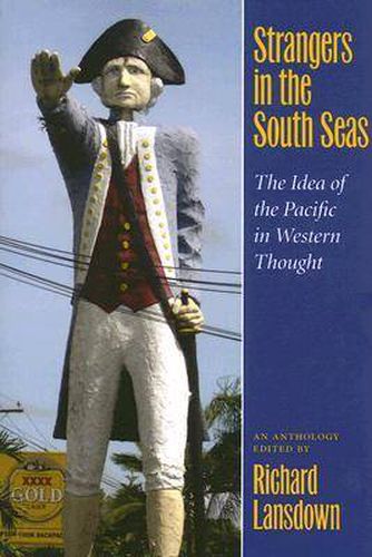 Cover image for Strangers in the South Seas: The Idea of the Pacific in Western Thought
