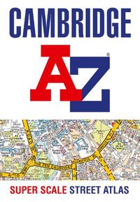 Cover image for Cambridge A-Z Super Scale Street Atlas: A4 Paperback