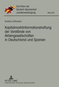 Cover image for Kapitalmarktinformationshaftung Der Vorstaende Von Aktiengesellschaften in Deutschland Und Spanien