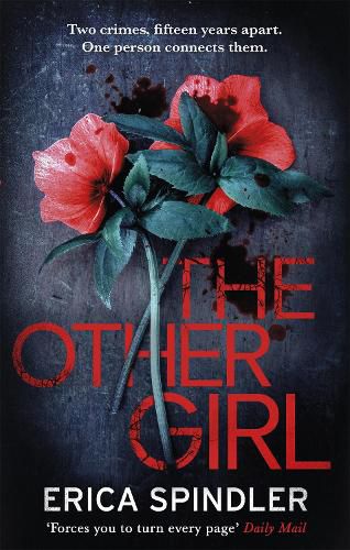 Cover image for The Other Girl: Two crimes, fifteen years apart. One person connects them.