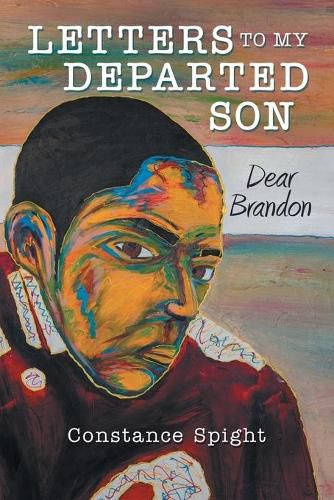 Cover image for Letters To My Departed Son: Dear Brandon