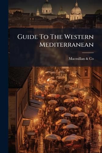 Cover image for Guide To The Western Mediterranean