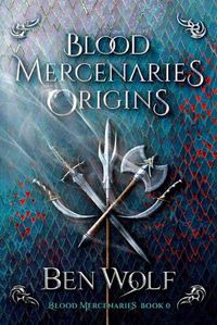 Cover image for Blood Mercenaries Origins