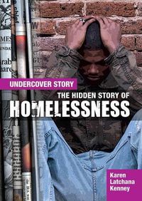 Cover image for The Hidden Story of Homelessness