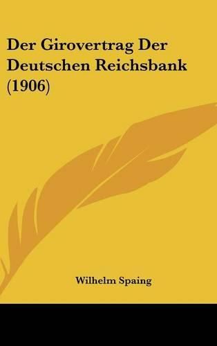 Cover image for Der Girovertrag Der Deutschen Reichsbank (1906)