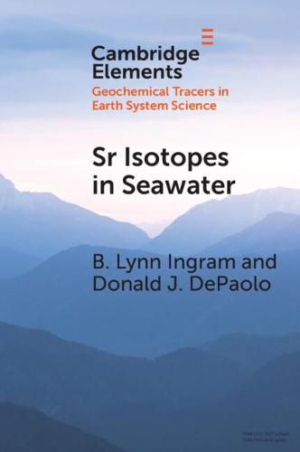 Cover image for Sr Isotopes in Seawater: Stratigraphy, Paleo-Tectonics, Paleoclimate, and Paleoceanography