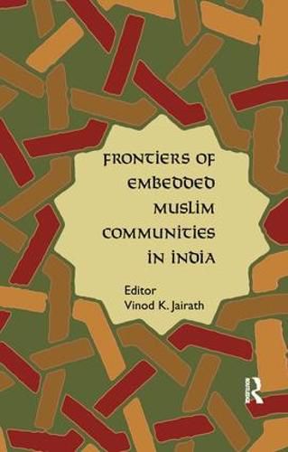 Cover image for Frontiers of Embedded Muslim Communities in India