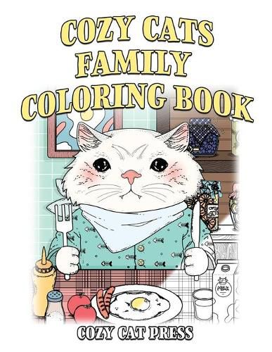 Cover image for Cozy Cats Family Coloring Book: Cozy Cat Press