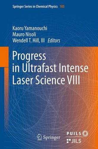 Cover image for Progress in Ultrafast Intense Laser Science VIII