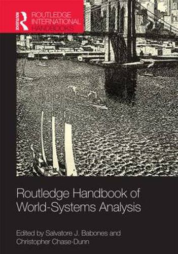 Cover image for Routledge Handbook of World-Systems Analysis