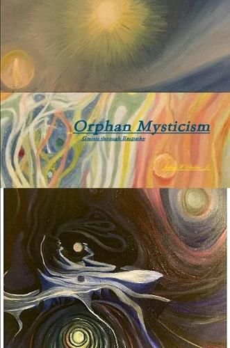 Orphan Mysticism