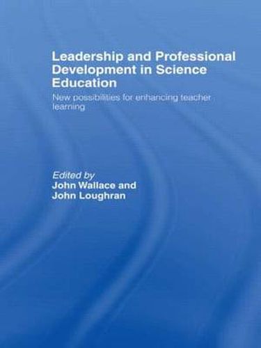 Cover image for Leadership and Professional Development in Science Education: New Possibilities for Enhancing Teacher Learning