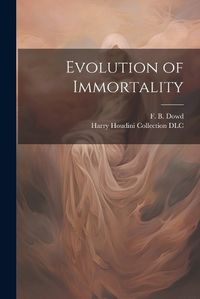 Cover image for Evolution of Immortality