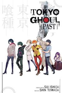 Cover image for Tokyo Ghoul: Past