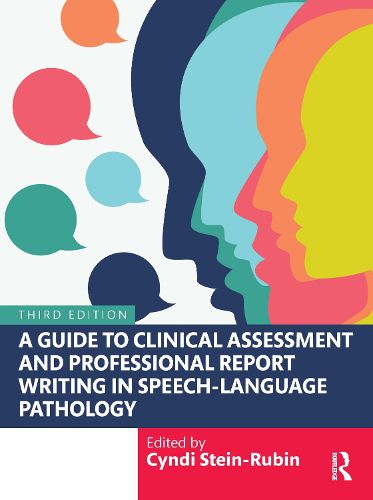 Cover image for A Guide to Clinical Assessment and Professional Report Writing in Speech-Language Pathology
