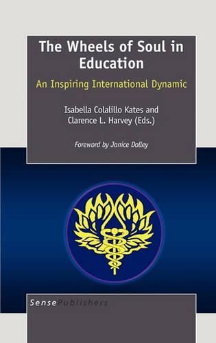 Cover image for The Wheels of Soul in Education: An Inspiring International Dynamic