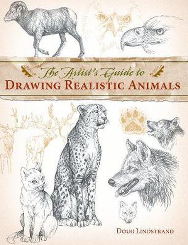 Artist's Guide to Drawing Realistic Animals