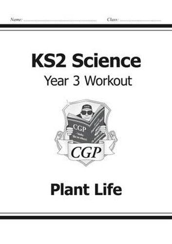 Cover image for KS2 Science Year Three Workout: Plant Life