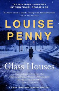 Cover image for Glass Houses: (A Chief Inspector Gamache Mystery Book 13)