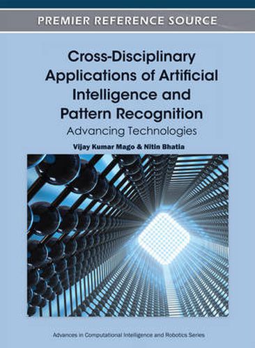 Cover image for Cross-Disciplinary Applications of Artificial Intelligence and Pattern Recognition: Advancing Technologies