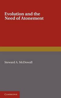 Cover image for Evolution and the Need of Atonement