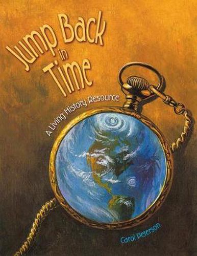 Jump Back in Time: A Living History Resource