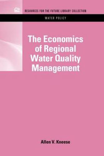 Cover image for The Economics of Regional Water Quality Management