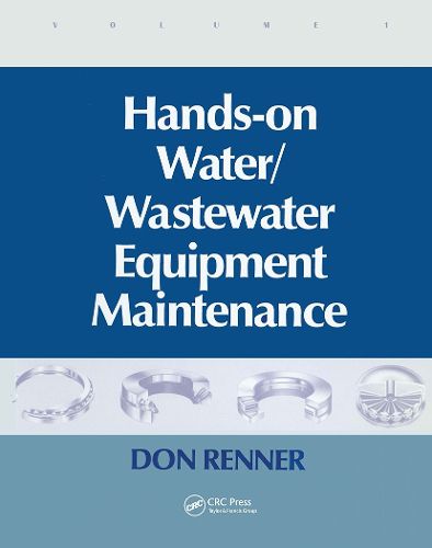 Cover image for Hands-On Water/Wastewater Equipment Maintenance