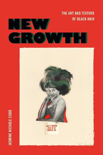 Cover image for New Growth: The Art and Texture of Black Hair