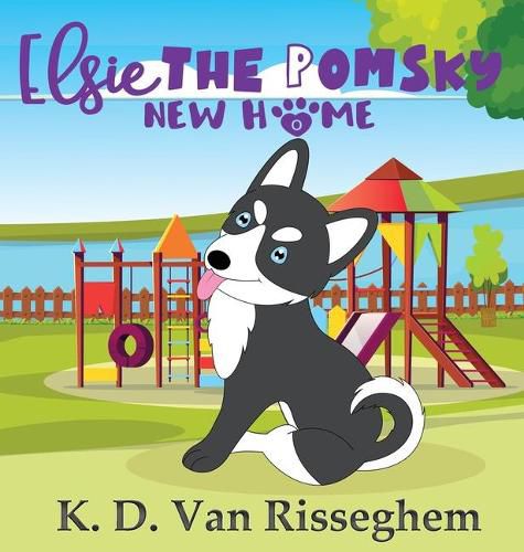 Cover image for Elsie the Pomsky: New Home