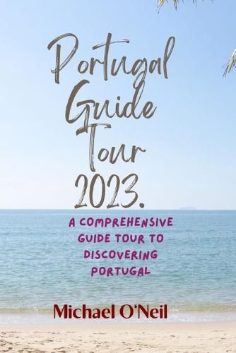 Portugal Guide Tour 2023.