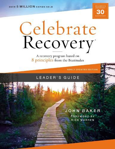 Cover image for Celebrate Recovery Leader's Guide, Updated Edition: A Recovery Program Based on Eight Principles from the Beatitudes