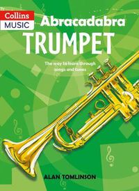 Cover image for Abracadabra Trumpet (Pupil's Book): The Way to Learn Through Songs and Tunes