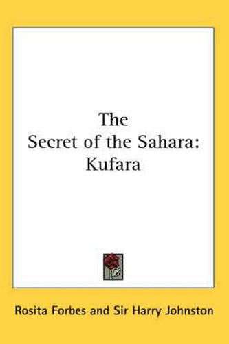 Cover image for The Secret of the Sahara: Kufara