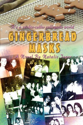 Cover image for Gingerbread Masks: It's a Cookie-cutter Collegiate World