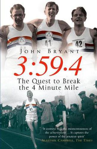 3:59.4: The Quest to Break the Four Minute Mile