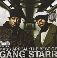Cover image for Mass Appeal - The Best Of Gang Starr
