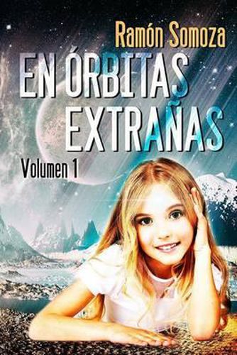 Cover image for En orbitas extranas: Volumen 1