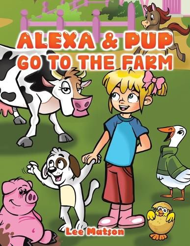 Cover image for Alexa & Pup Go to the Farm