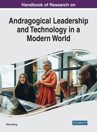 Cover image for Handbook of Research on Andragogical Leadership and Technology in a Modern World