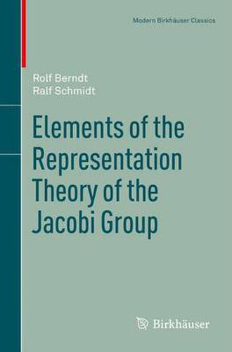 Cover image for Elements of the Representation Theory of the Jacobi Group