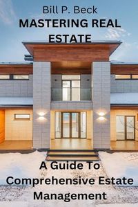 Cover image for Mastering Real Estate